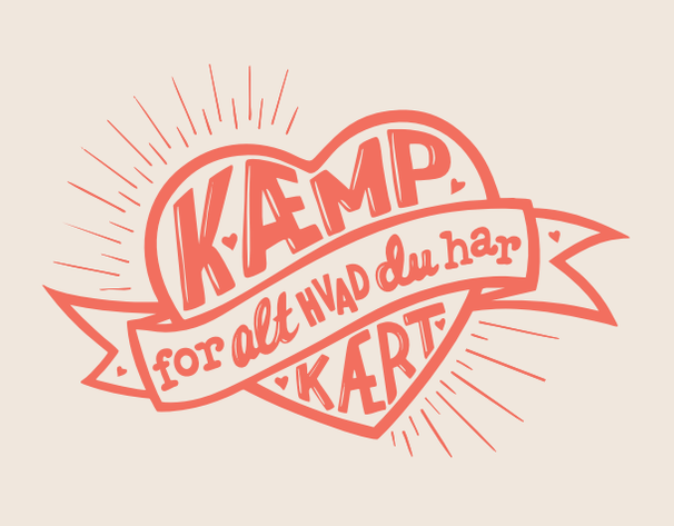 kaemp-for-alt-hvad-du-har-kaert.png